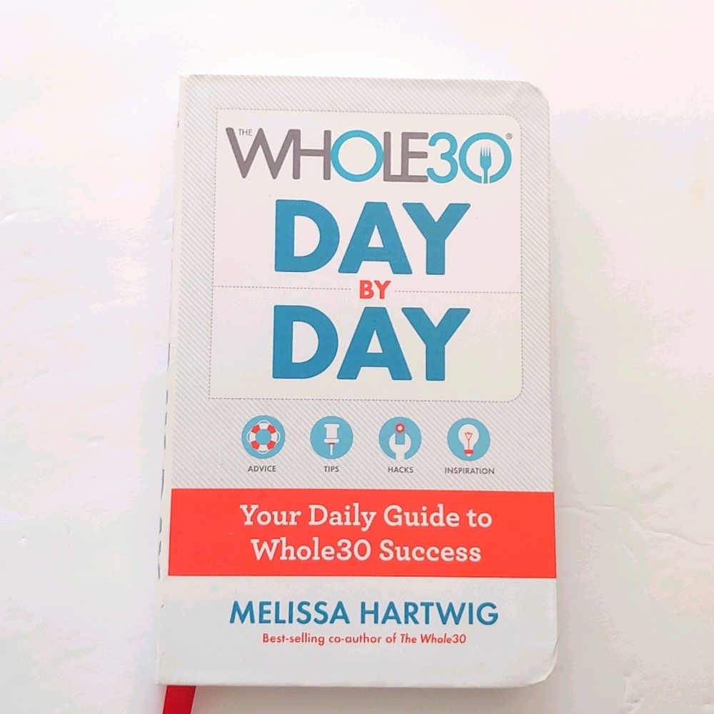 Melissa Hartwig. Day by day guide for better food
